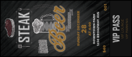 Steak & Beer VIP Pass